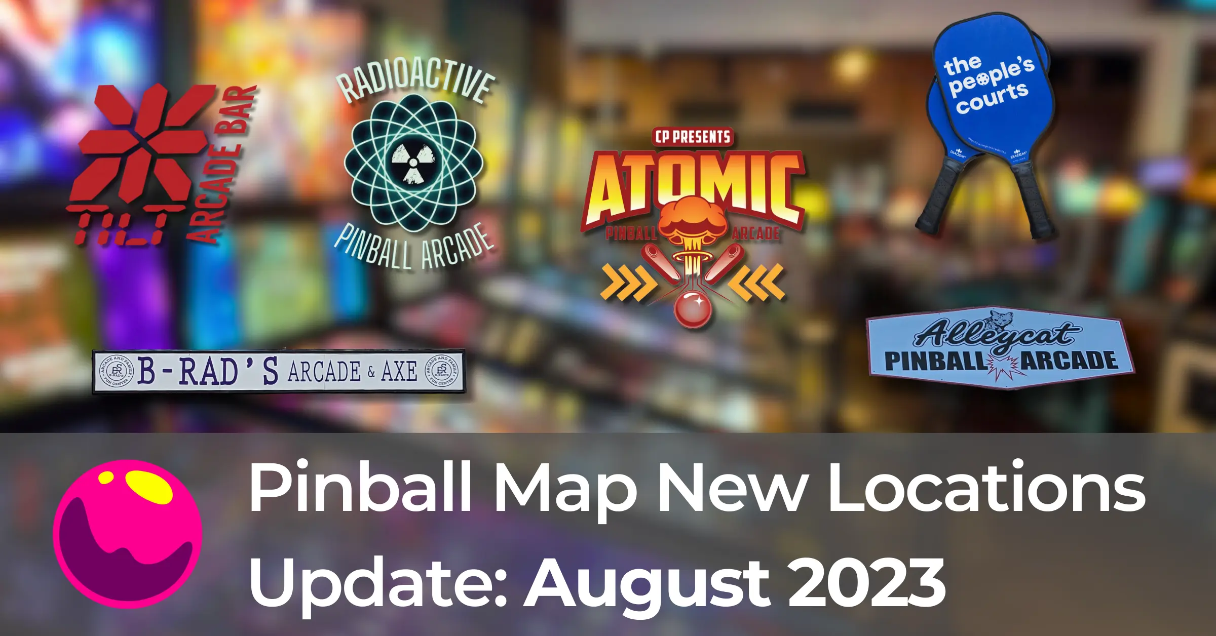 Pinball Map New Locations Update August 2023